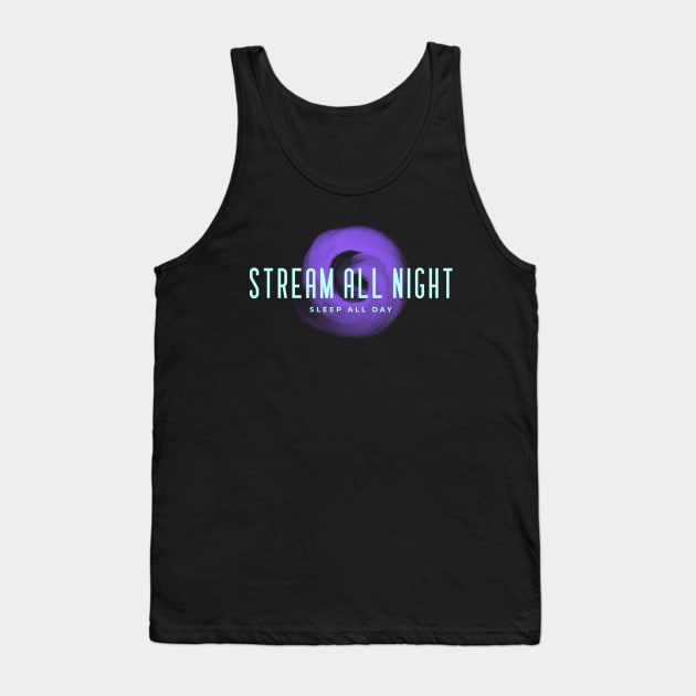 Stream All Night Sleep All Day Tank Top by graphicsavage